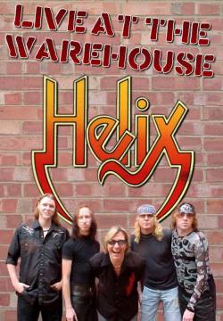 Helix : Live at the Warehouse